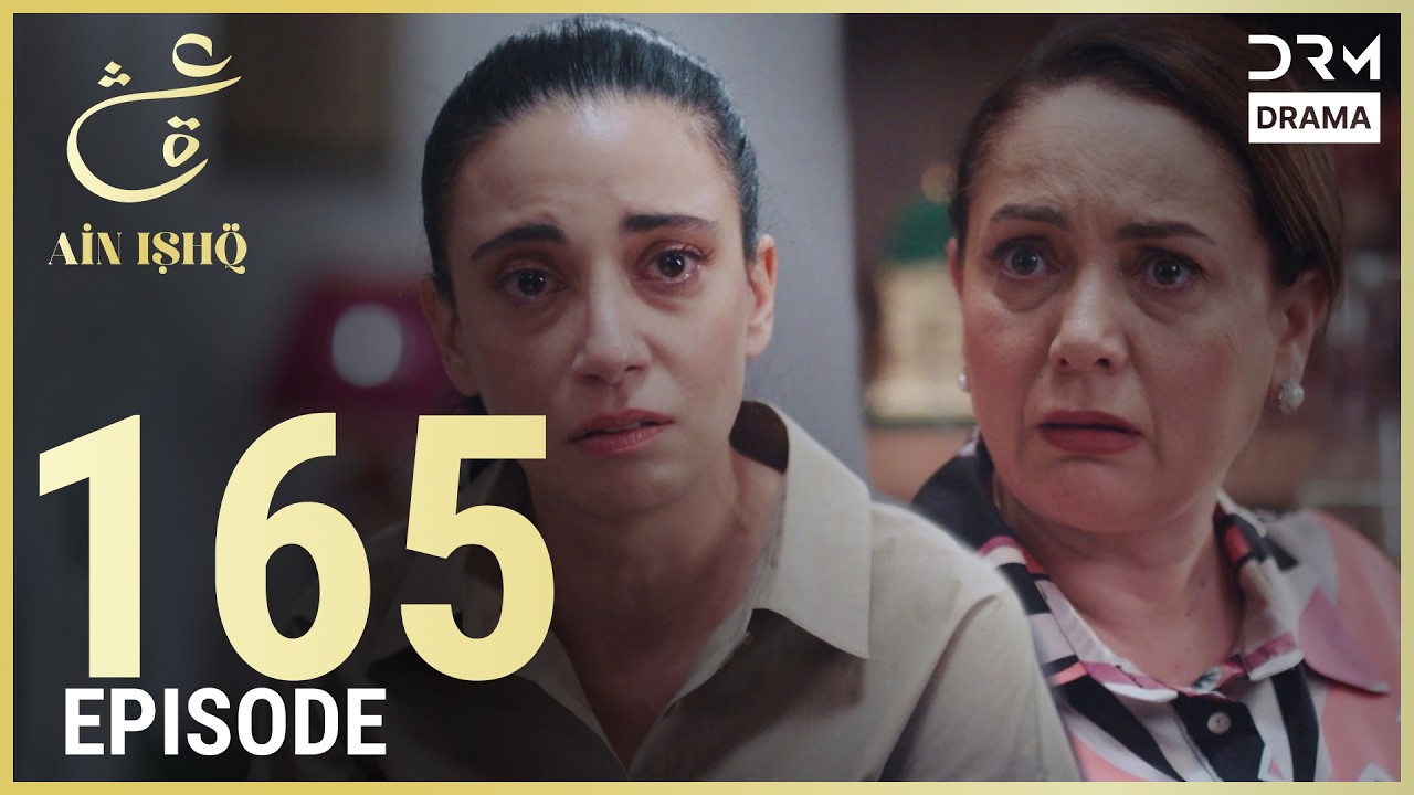 Turkish Drama in Urdu | Ain Ishq | Episode 165 | One Love | UD1O
