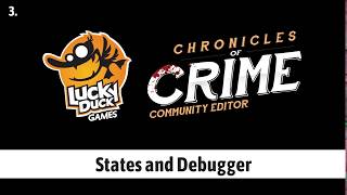 Chronicles of Crime - Community Editor #3- States and Debugger screenshot 4