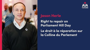Jason Herle on the right to repair (2024) | AIA Canada