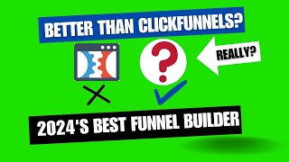 2024S Best Funnel Builder Better Than Clickfunnels?