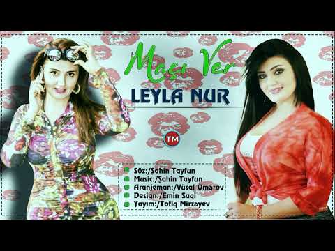 Leyla Nur - Maci Ver  (Official Audio)