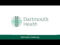 Introducing dartmouth health