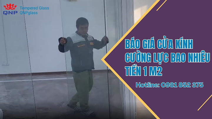 Kính cường lực 5ly giá bao nhiêu năm 2024