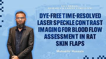 Mubashir Hussain - Dye-Free Time-Resolved Laser Speckle Contrast Imaging for Blood Flow Assessment