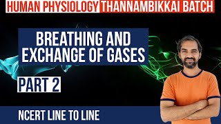 Breathing and Exchange of Gases | Part 2 | Thannambikkai Batch | NCERT Line to Line