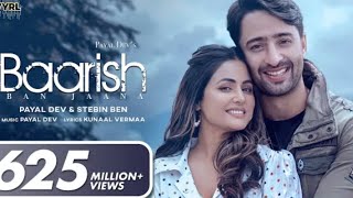 Baarish Ban Jaana Payal Dev, Stebin Ben Hina Khan, Shaheer Sheikh Kunaal Vermaa#trending