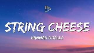 Hannah Harper - String Cheese (Lyrics)