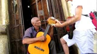 Some old guy in Vedado, wanted to teach me 