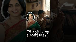 Parentingseries-Benefits of prayingfrom childhood#spirituality#prayer#parenting#children#motivation