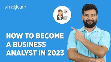 How To Become a Business Analyst in 2026 | Business Analyst Career Path For Beginners | Simplilearn
