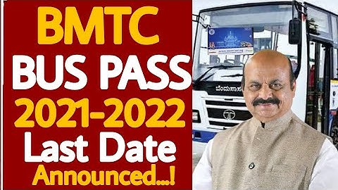 BMTC BUS PASS 2021-2022|BMTC PASS APPLY 2021-22|WHEN IS LAST DATE TO APPLY FOR BMTC BUS PASS 2021-22