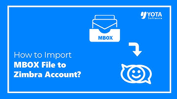 How to Import MBOX File to Zimbra Account?