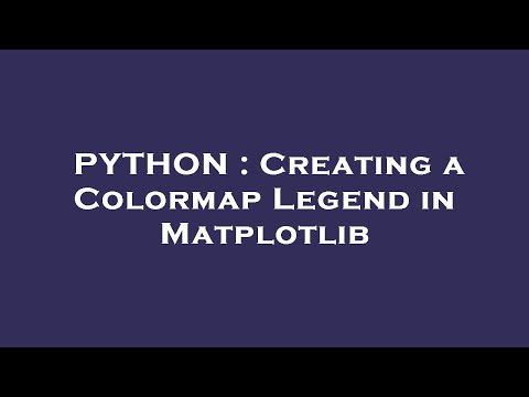 PYTHON : Creating a Colormap Legend in Matplotlib