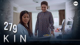 Kin 《亲》EP279 (ENGLISH/CHINESE/MALAY SUBS)
