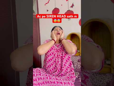 Ac pe TEENO SIREN HEAD Ek sath😨🚨 #ytshorts #shortsfeed #funny #comedy #horror #sirenhead