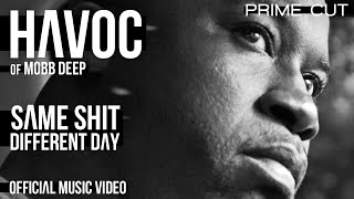 Havoc - Same Shit Different Day [A Prime Cut]