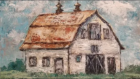 How to Paint a  BARN with Palette Knife Techniques...