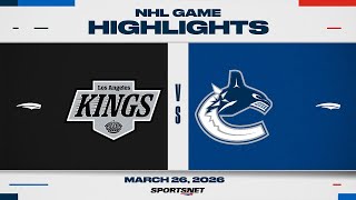 NHL Highlights | Kings vs. Canucks - March 26, 2026