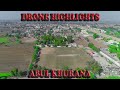Abul Khurana Drone Highlights