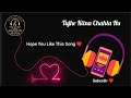 Tujhe Kitna Chahta Hu - New hindi romantic song 2025 / Dipanjan Sarkar / Aesthetic Audio