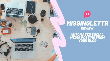 Missinglettr Review (2021) - Automated Social Media Posting From Your Blog