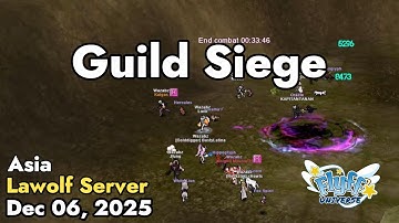 Guild Siege (Lawolf Server) December 06, 2025 | Flyff Universe