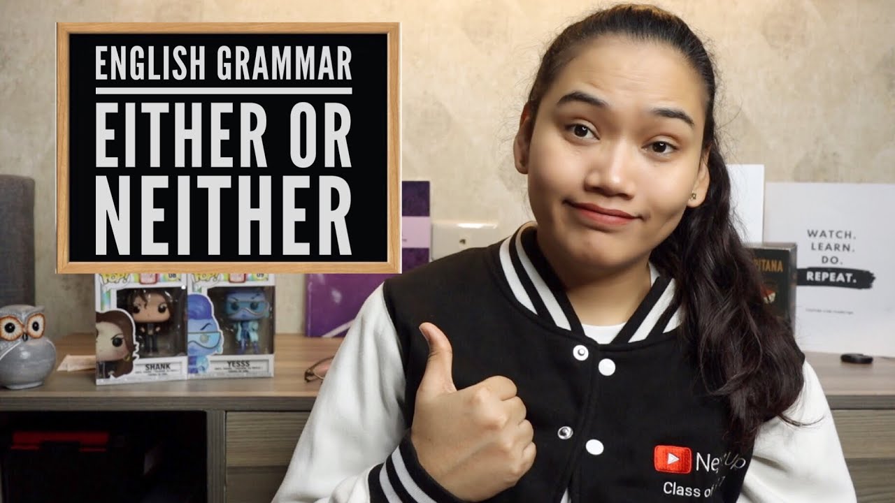 Either or Neither - What's the difference? | English Grammar