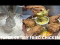 Super Crispy Fried Chicken | सुपर क्रिस्पी फ्राइड चिकन |  KFC Style Fried Chicken | Fried Chicken