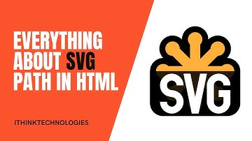 Everything about SVG path | Vector graphics in html | ithinktechnologies