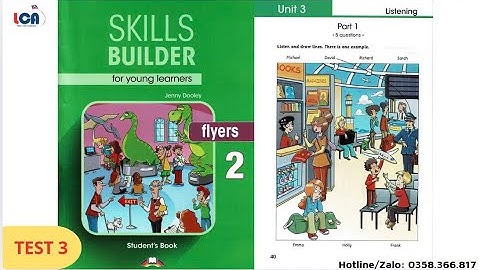 SKILL BUILDER 2 for FLYERS -  LISTENING TEST 3 - LCA TIẾNG ANH CAMBRIDGE