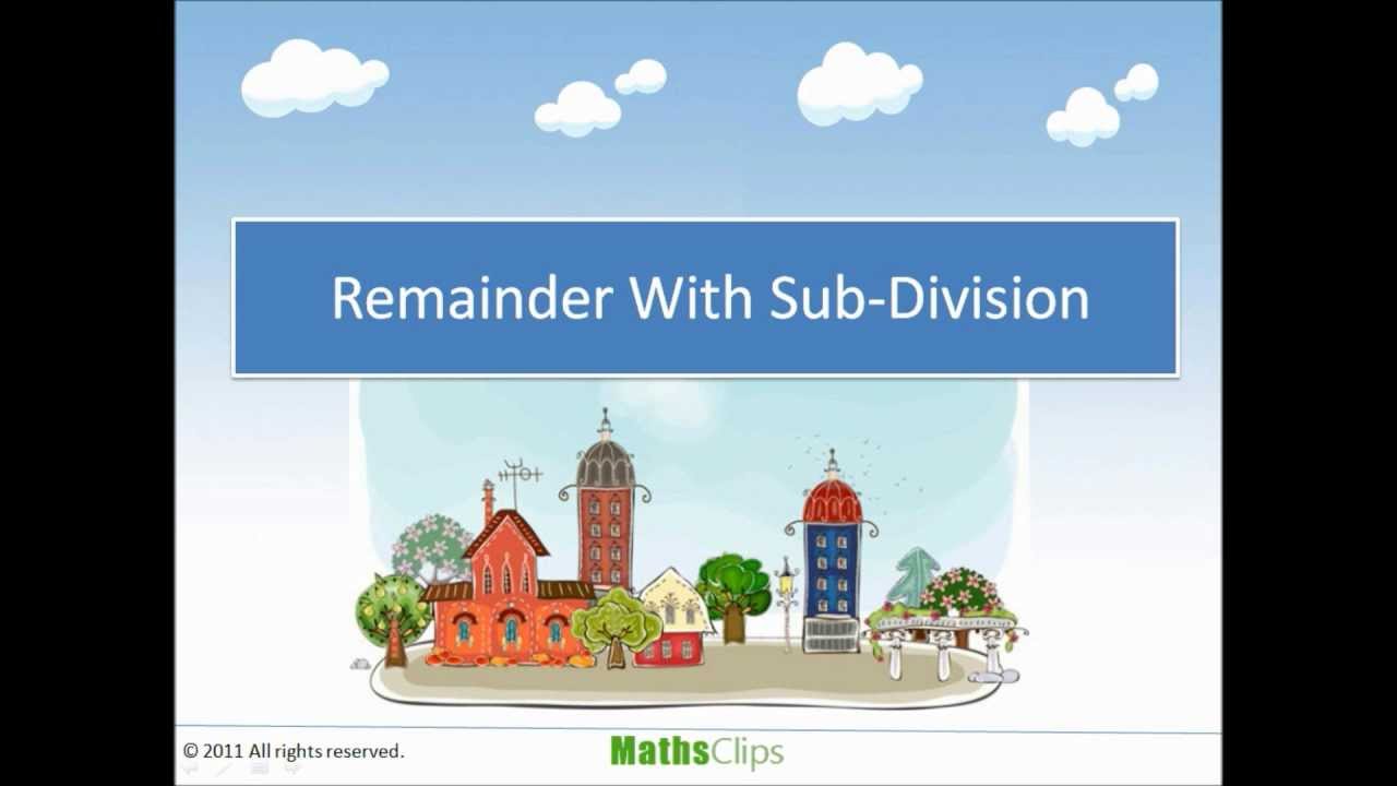 Remainder Concept With Sub-Division