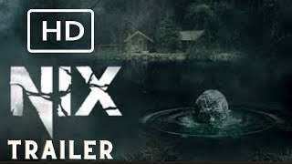 NIX |  TRAILER (2022)