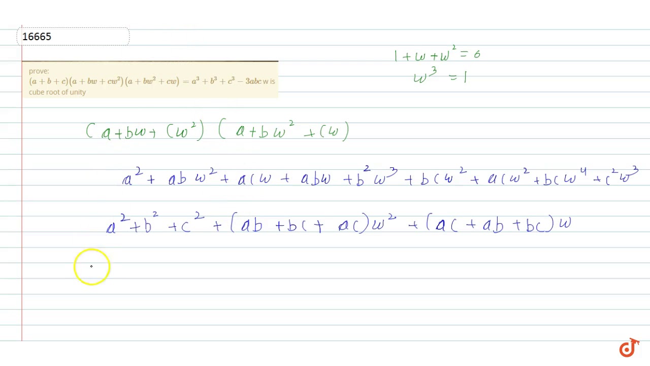 Prove A B C A Bw Cw 2 A Bw 2 Cw A 3 B 3 C 3 3abc W Is Cube Root Of Unity Youtube