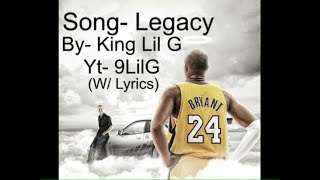 King Lil G - Kobe Bryant Legacy Lyrics | Kobe Bryant Tribute Song lyrics #9LilG