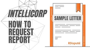 How to Request Intellicorp Report - iDispute - Online Document Creator & Editor