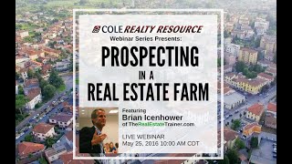 Prospecting Scripts for Farming Neighborhoods - Cole Realty Resources Webinar