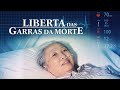 Filme Evangélico de Fé "Liberta das garras da morte" Deus me deu uma segunda vida