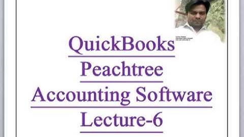 Accounting software lec 6: Quickbooks and peachtree in urdu/hindi
