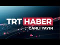 Trt haber canl yayn