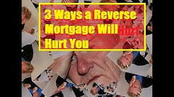 3 Ways Reverse Mortgages Hurt Seniors|Pros and Cons|Disadvantages 