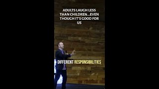 Adults Laugh Less