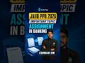 Assignment in Banking | JAIIB PPB Most Important Topics | JAIIB May 2026 Preparation