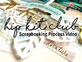 Scrapbooking & Mixed Media Process | November 2018 | Missy Whidden | Hip Kit Club