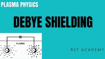 Debye Shielding in plasma| Debye length full derivation in Urdu/Hindi @rstacademy9726 #plasma