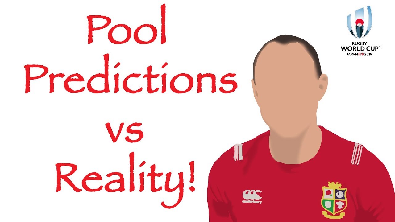 POOL PREDICTIONS vs REALITY | How close were you? | Rugby World Cup 2019