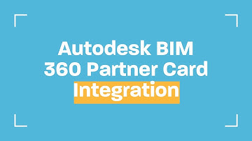 Autodesk BIM 360 Partner Card Integration