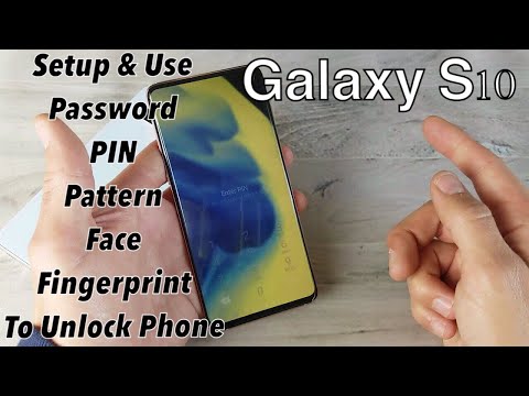 Galaxy S10/S10+/S10E: How to Setup & Use Password/Pin/Pattern/Face/Fingerprint