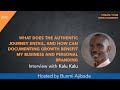 What does the authentic journey entail, and how can documenting growth benefit Business?