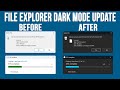 The Updated Windows 11 File Explorer Dark Mode Enhancements