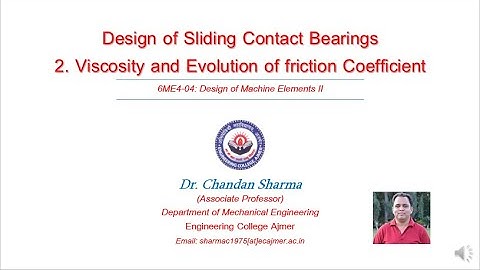 DME - II Viscosity And Evolution of Friction Coefficient in Sliding Contact bearings